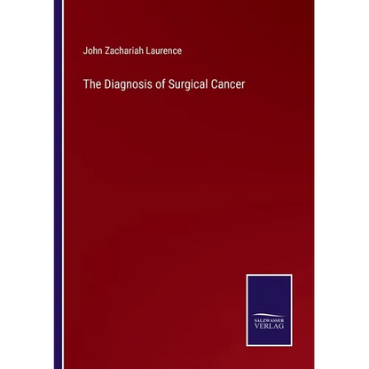 The Diagnosis of Surgical Cancer - Paperback