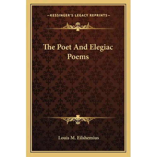 The Poet And Elegiac Poems - Paperback