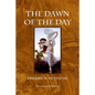 The Dawn of the Day - Paperback