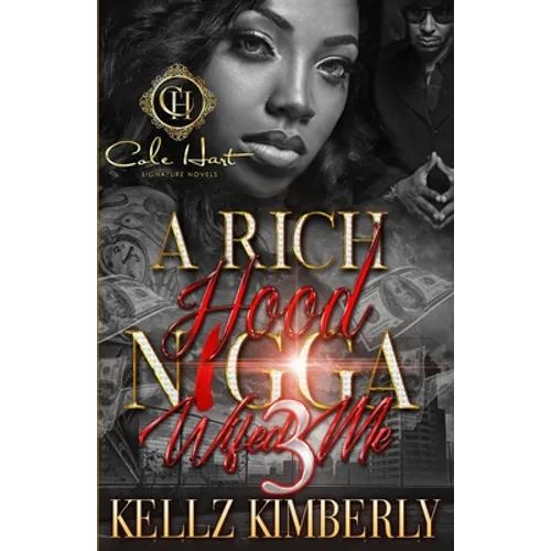 A Rich Hood N*gga Wifed Me 3: The Finale - Paperback
