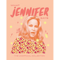 What Jennifer Says: The Unofficial Collection - Hardcover