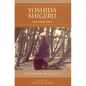 Yoshida Shigeru: Last Meiji Man - Paperback