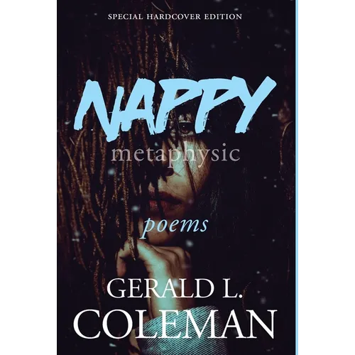 Nappy Metaphysic: Special Hardcover Edition - Hardcover