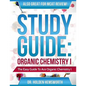 Ace Organic Chemistry I: The EASY Guide to Ace Organic Chemistry I - Paperback