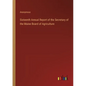 Sixteenth Annual Report of the Secretary of the Maine Board of Agriculture - Paperback