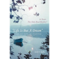 Life Is But a Dream: Is Yours the Only Real Reality? - Paperback