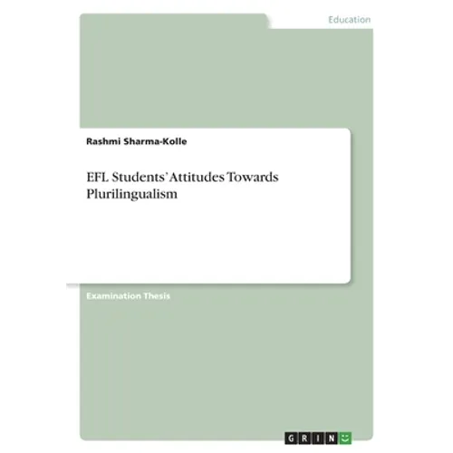 EFL Students' Attitudes Towards Plurilingualism - Paperback