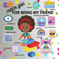Thank You For Being My Friend - Paperback