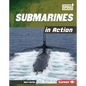 Submarines in Action - Library Binding