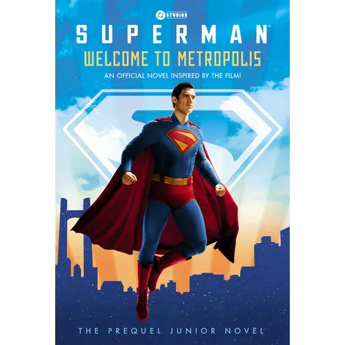 Welcome to Metropolis: The Prequel Junior Novel (Superman) - Paperback