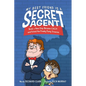 My Best Friend Is a Secret Agent: How Chip Became C.H.I.P. and Foiled the Freaky Fuzzy Invasion - Hardcover