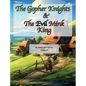 The Gopher Knights & The Evil Mink King - Hardcover