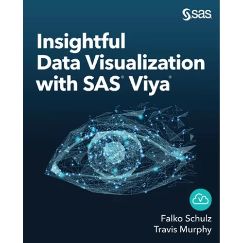 Insightful Data Visualization with SAS Viya - Paperback