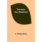 Norman Ten Hundred - Paperback