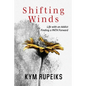 Shifting Winds: Life with an Addict, Finding a PATH Forward - Paperback