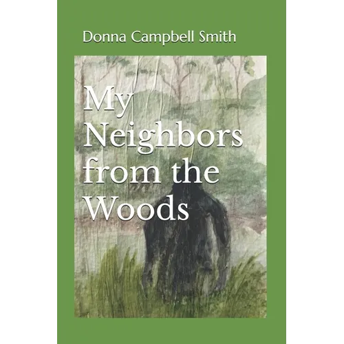 My Neighbors from the Woods - Paperback