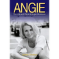 Angie: The Life and Films of Angie Dickinson - Paperback