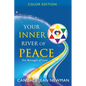 Your Inner River of Peace: Ten Messages of Love - Paperback