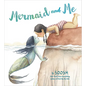 Mermaid and Me - Hardcover