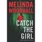 Catch the Girl: A Mercy Harbor Thriller - Paperback