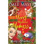 Merry Mistletoe Madness - Hardcover