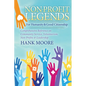 Non-Profit Legends: Comprehensive Reference on Community Service, Volunteerism, Non-Profits and Leadership for Humanity and Good Citizenship - Paperback