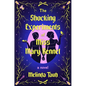 The Shocking Experiments of Miss Mary Bennet - Hardcover