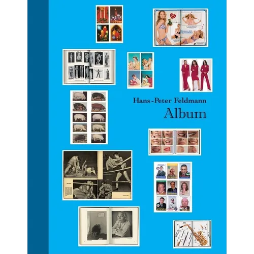 Hans-Peter Feldmann: Album - Hardcover
