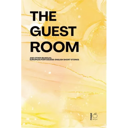 The Guest Room And Other Bilingual European Portuguese-English Short Stories - Paperback