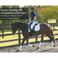 Equine Training with Compassion and Respect: Keeping your Horse Sound - Hardcover