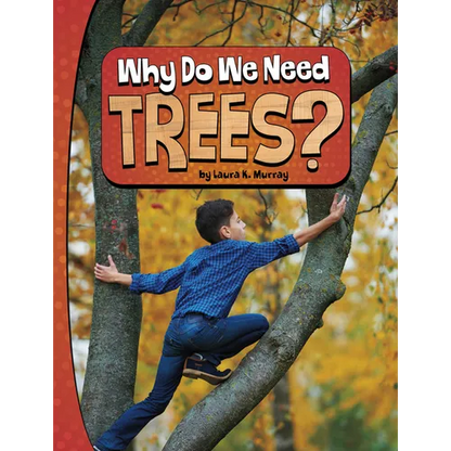 Why Do We Need Trees? - Hardcover