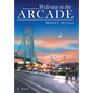 Welcome to the Arcade - Hardcover
