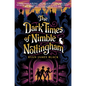 The Dark Times of Nimble Nottingham - Hardcover
