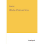 A Selection of Psalms and Hymns - Paperback