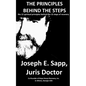 The Principles Behind the Steps: The 12 Spiritual Principles Behind the 12 Steps of Recovery - Paperback