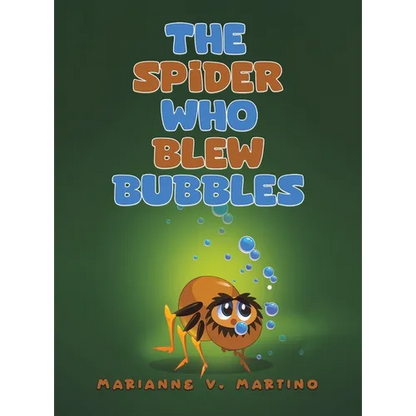 The Spider Who Blew Bubbles - Hardcover