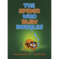 The Spider Who Blew Bubbles - Hardcover