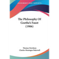 The Philosophy Of Goethe's Faust (1906) - Paperback