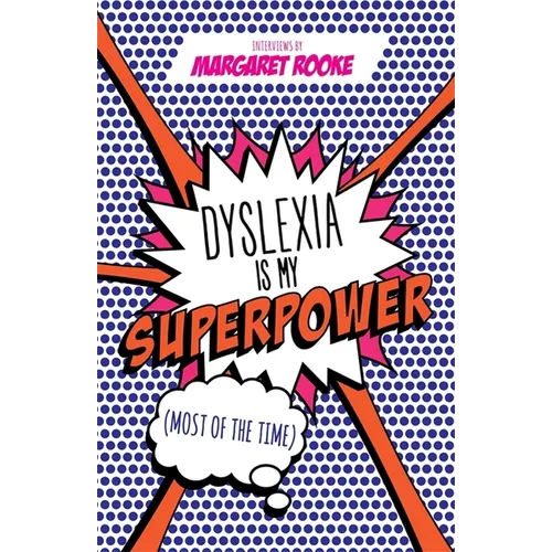 Dyslexia Is My Superpower (Most of the Time) - Paperback