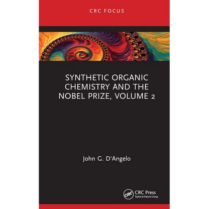 Synthetic Organic Chemistry and the Nobel Prize, Volume 2 - Hardcover