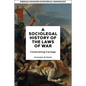 A Socio-Legal History of the Laws of War: Constraining Carnage - Hardcover