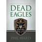 Dead Eagles - Hardcover
