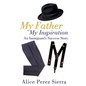 My Father My Inspiration - Paperback