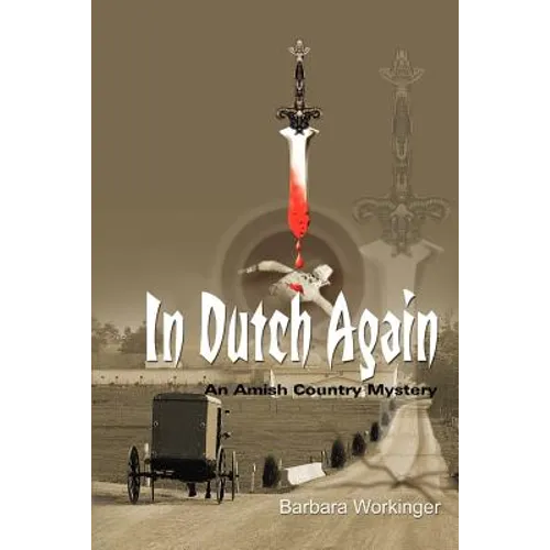 In Dutch Again: An Amish Country Mystery - Paperback
