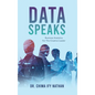 Data Speaks: Business Analytics For The Creative Leader - Hardcover