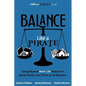 Balance Like a Pirate: Going beyond Work-Life Balance to Ignite Passion and Thrive as an Educator - Paperback