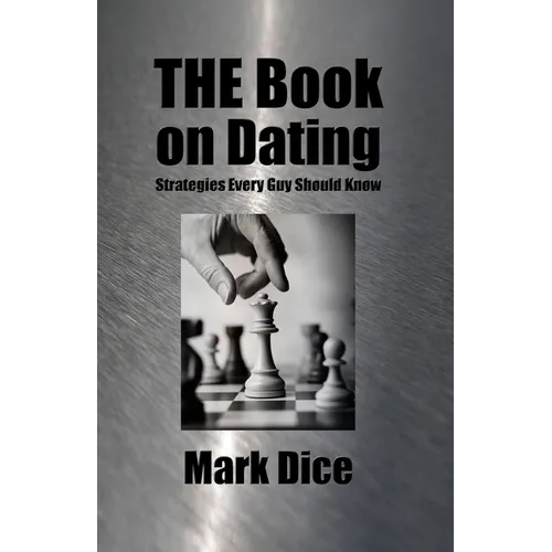 THE Book on Dating: Strategies Every Guy Should Know - Paperback