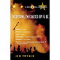 Everything I'm Cracked Up to Be: A Rock & Roll Fairy Tale - Paperback