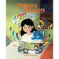 Seasons and Colors: Children's Book: "Seasons and Colors" (Picture Book) Preschool Book (Age 3-5) Bedtime Story (Beginner Readers) Values - Paperback