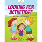 Looking for Activities? Kids Activity Book - Paperback